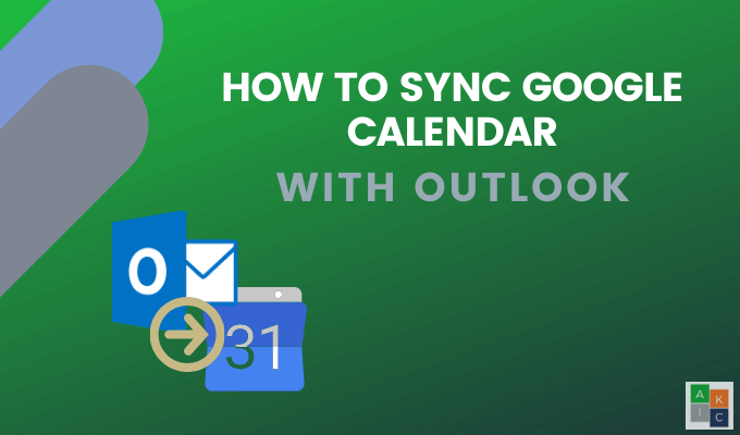 How To Sync Google Calendar With Outlook image 1