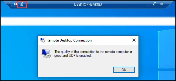 Cehcking the signal strength in the Remote Desktop Connection client.